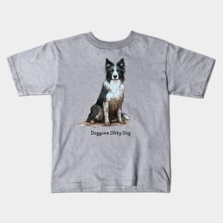 Doggone Dirty Dog - Border Collie Kids T-Shirt